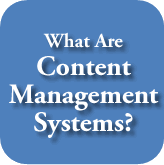 What Are Content Management Systems?